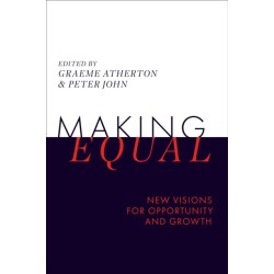 Making Equal: New Visions for Opportunity and Growth