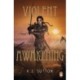 Violent Awakening