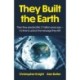They Built the Earth: Then seeded life 3.7 billion years ago - It?s time to unlock the message they left