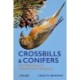 Crossbills and Conifers: One Million Years of Adaptation and Coevolution