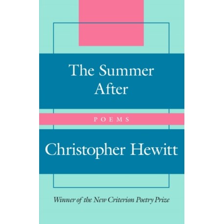 The Summer After: Poems