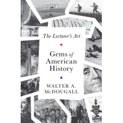 The Gems of American History: The Lecturer's Art