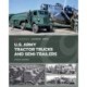 U.S. Army Tractor Trucks and Semitrailers
