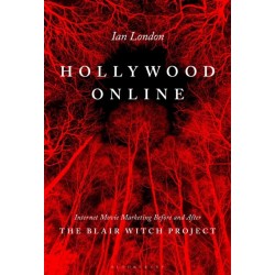 Hollywood Online: Internet Movie Marketing Before and After The Blair Witch Project