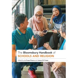 The Bloomsbury Handbook of Schools and Religion