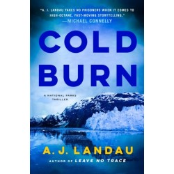 Cold Burn: A National Parks Thriller
