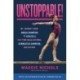 Unstoppable!: My Journey from World Champion to Athlete A to 8-Time NCAA National Gymnastics Champion and Beyond