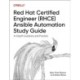 Red Hat Certified Engineer (Rhce) Ansible Automation Study Guide: In-Depth Guidance and Practice