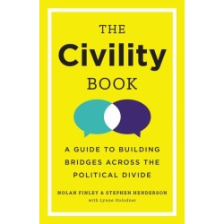 The Civility Book: A Guide to Building Bridges Across the Political Divide