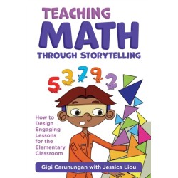Teaching Math Through Storytelling: How to Design Engaging Lessons for the Elementary Classroom