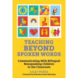Teaching Beyond Spoken Words: Communicating with Bilingual Nonspeaking Children in the Classroom