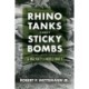 Rhino Tanks and Sticky Bombs Volume 79: GI Ingenuity in World War II
