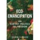 Eco-Emancipation: An Earthly Politics of Freedom