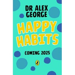 Happy Habits: 7 Steps to Build a Happy Life