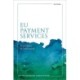EU Payment Services: Regulation and Innovation