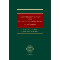 Credit Risk Mitigation and Synthetic Securitization: Law and Regulation