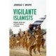 Vigilante Islamists: Religious Parties and Anti-State Violence in Pakistan
