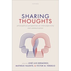 Sharing Thoughts: Philosophical Perspectives on Intersubjectivity and Communication