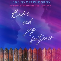 Bedre end jeg fortjener