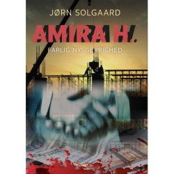 Amira H: Farlig nysgerrighed