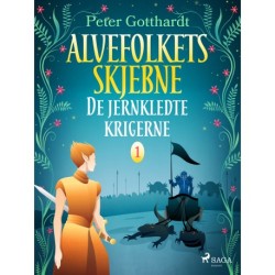 Alvefolkets skjebne 1 – De jernkledte krigerne