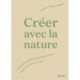 Creer avec la nature