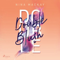 Doppelgänger–Agentur, Band 2: Double Blush: Humorvolle New-Adult-Romance für alle Fans von Kiss Me Once