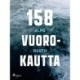 158 vuorokautta