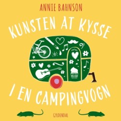 Kunsten at kysse i en campingvogn