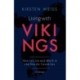 Living with Vikings