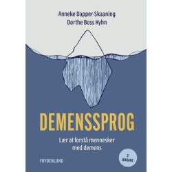 Demenssprog: lær at forstå mennesker med demens