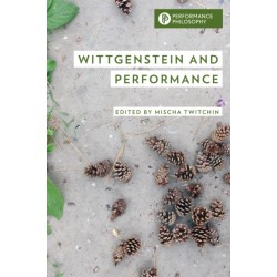 Wittgenstein and Performance