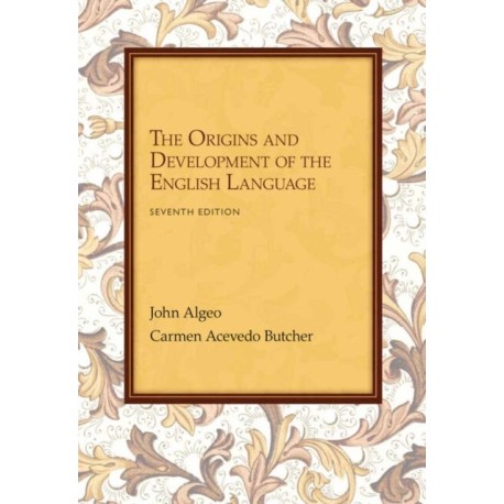 Workbook: Problems for Algeo/Butcher's The Origins and Development of the English Language, 7th