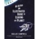 Ad Astra: An Illustrated Guide to Leaving the Planet