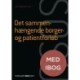 Det sammenhængende borger- og patientforløb (SSA) (med iBog): 1. udgave