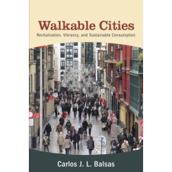 Walkable Cities: Revitalization, Vibrancy, and Sustainable Consumption