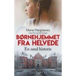 Børnehjemmet fra helvede: En sand historie