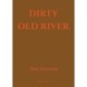 Dirty Old River