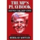 Trump's Playbook: Destroy the Deep State: Dossiers & Debriefings