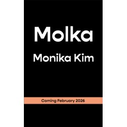 Molka: A hotly anticipated new novel from the bestselling author of THE EYES ARE THE BEST PART
