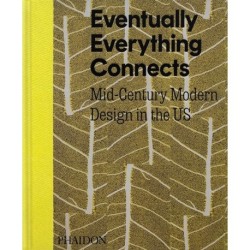 Eventually Everything Connects: Mid-Century Modern Design in the US