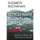 So You Want to Own Greenland?: Lessons from the Vikings to Trump