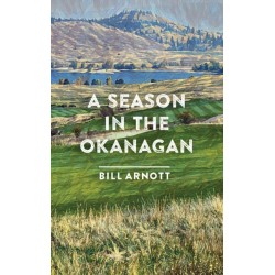 A Season in the Okanagan