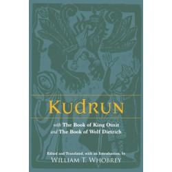 Kudrun: with The Book of King Otnit and The Book of Wolf Dietrich