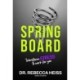 Springboard: Transform Stress to Work for You