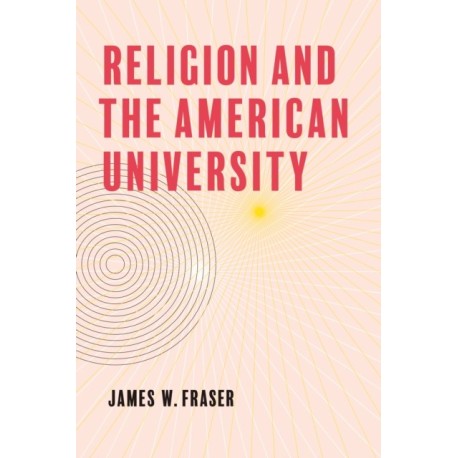 Religion and the American University