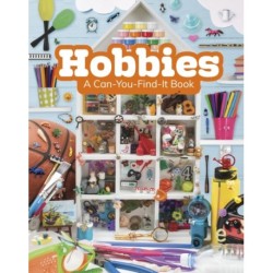 Hobbies: A Can-You-Find-It Book