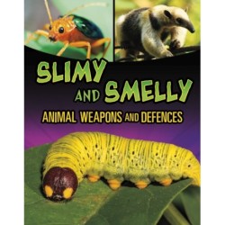 Slimy and Smelly Animal Weapons and Defences