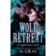 Wolf Retreat: A paranormal romance with bite!