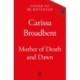 Mother of Death and Dawn